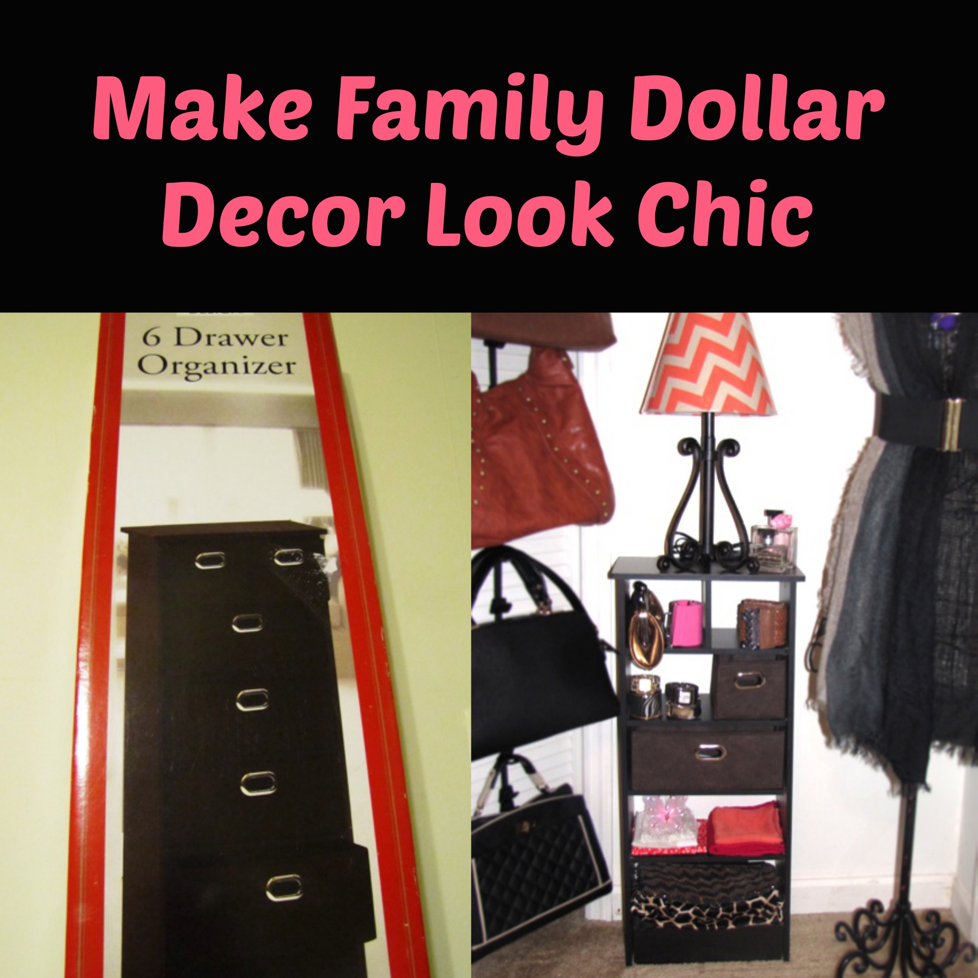 How to Make Family Dollar Decor Look Chic Looking Fly on