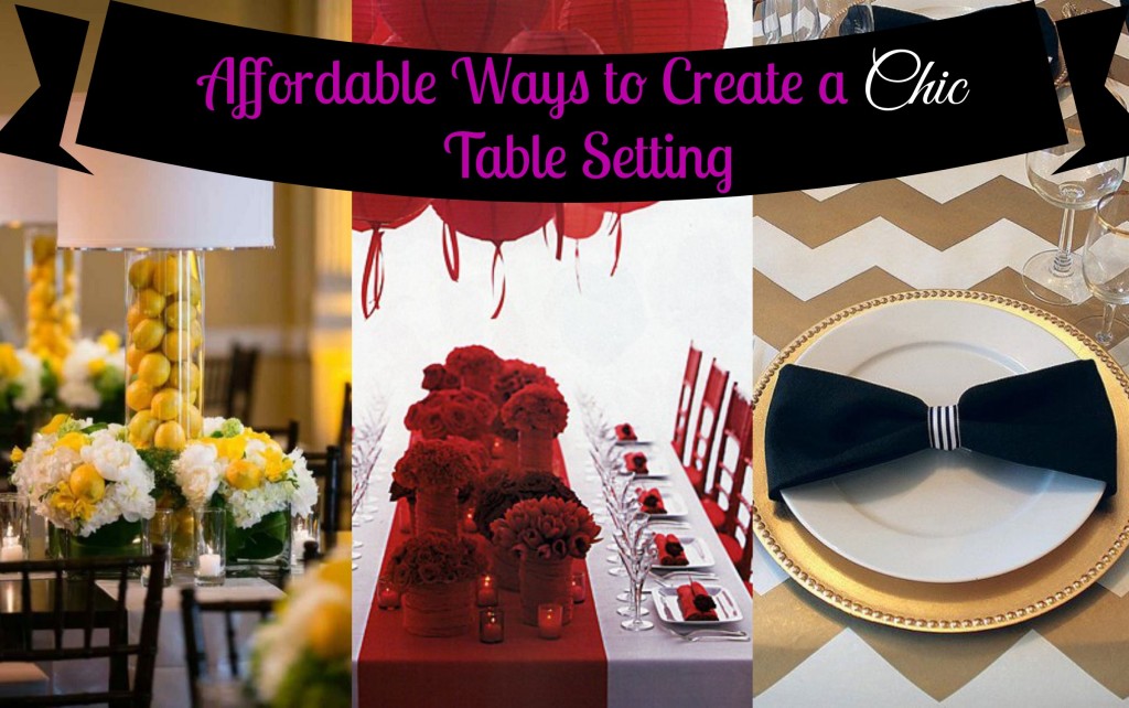 Entertain in style and on a budget with these table setting idea