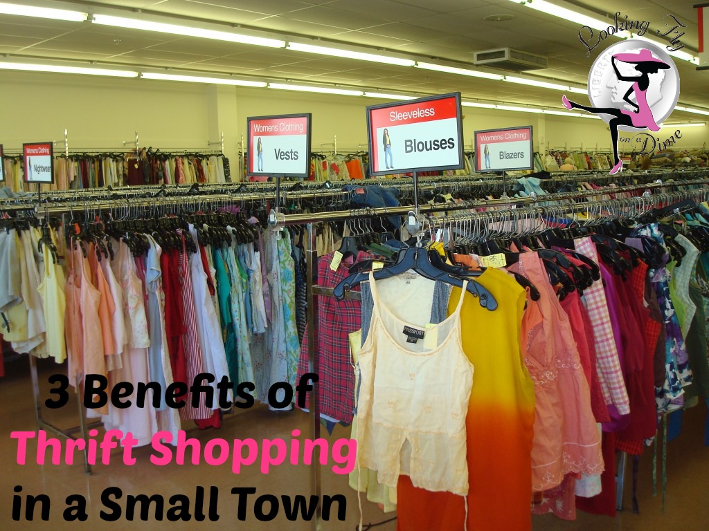 3 Reasons You Should Thrift Shop in a Small Town | Looking Fly on a Dime