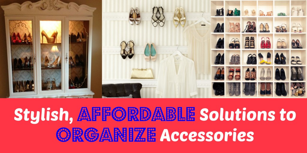 4 Ways to Organize Your Accessories