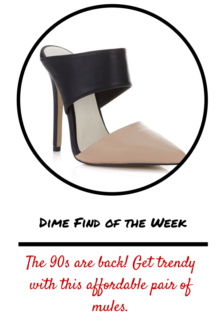 Dime Find of the Week: Affordable, Trendy Mules