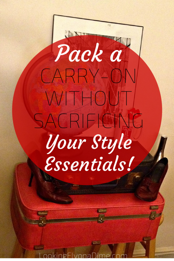 how-to-pack-a-carry-on-how-to-pack-a-carryon-travel-hack-travel-style-guide