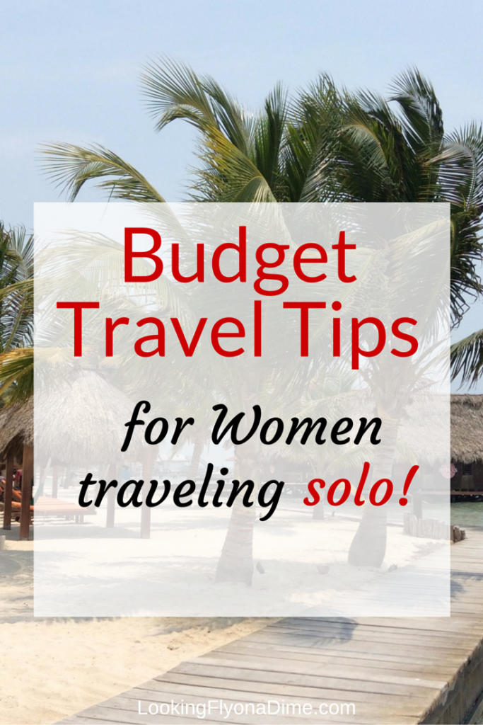 budget-travel-solo-women-travelers-women-traveling-alone-how-to-save-solo-travel
