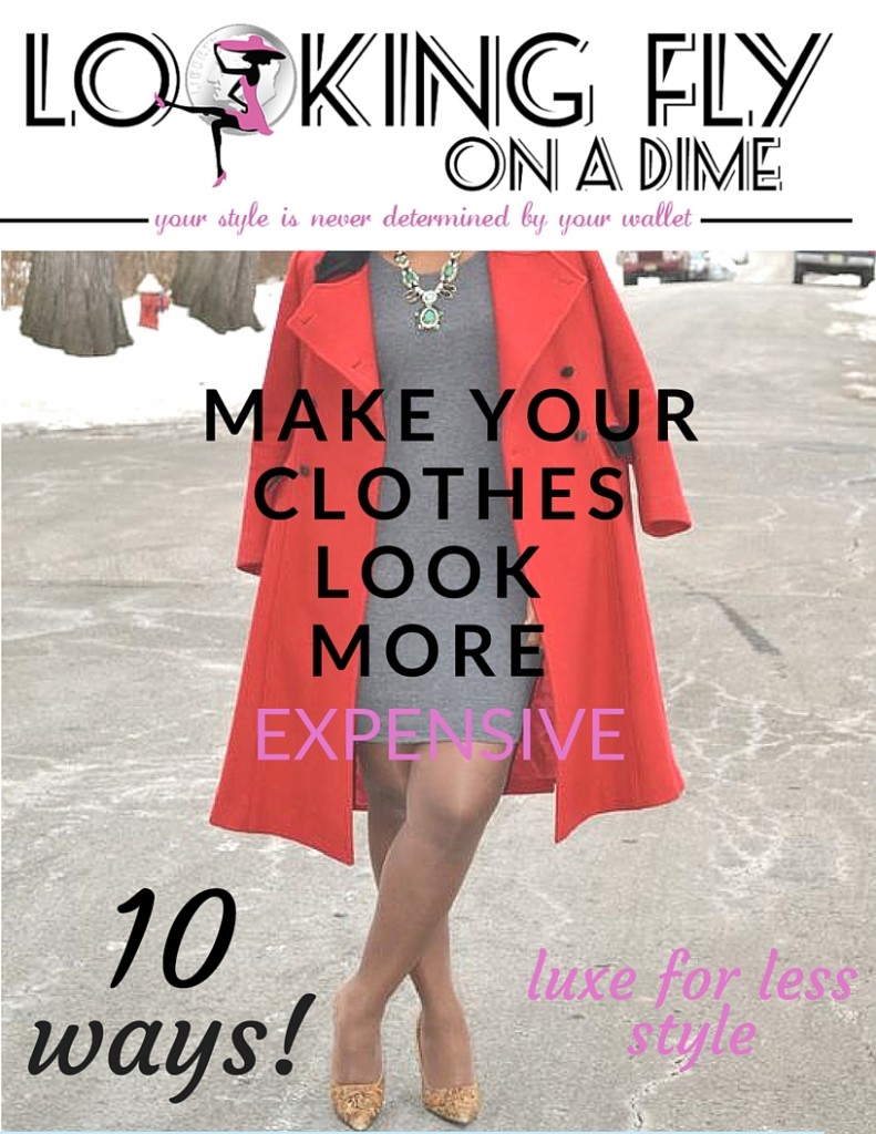 how-to-make-clothes-look-more-expensive-luxe-for-less-style-tips