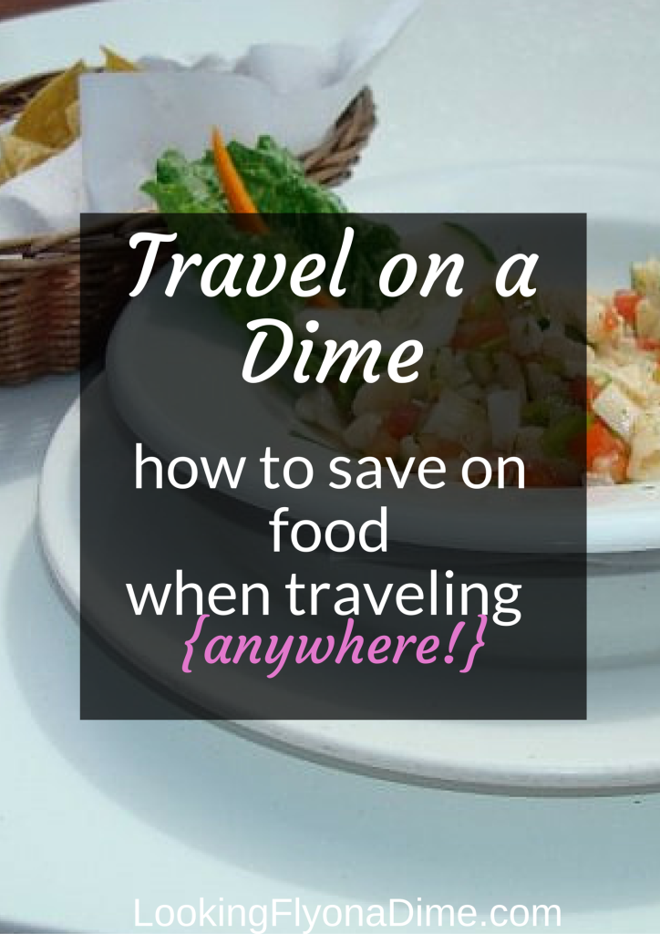 Travel on a Dime: How to Save on Food When Traveling