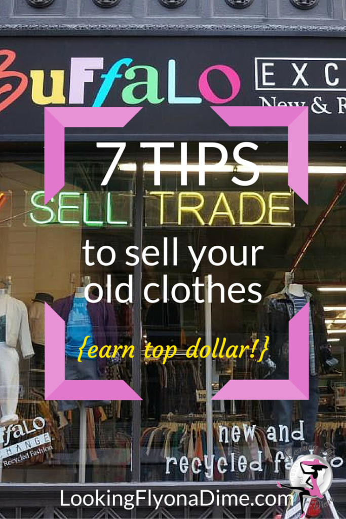 7 Tips to Sell Your Clothes {Earn Top Dollar for Your Unwanted Goods}