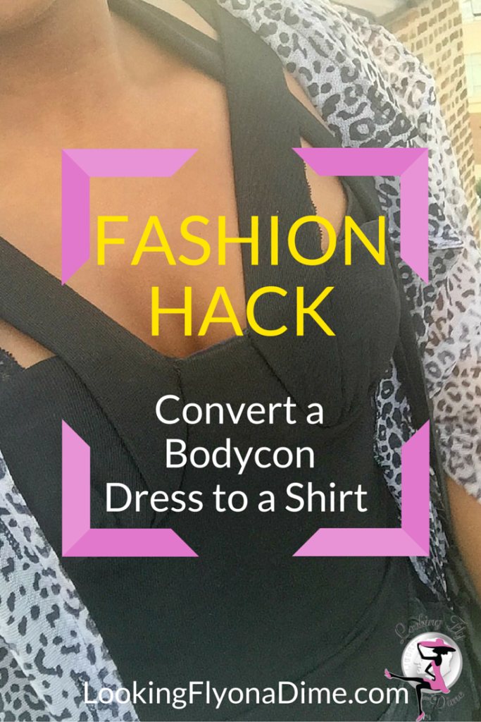 Fashion Hack: Convert Your Bodycon Dress Into the Perfect Fitted Shirt 