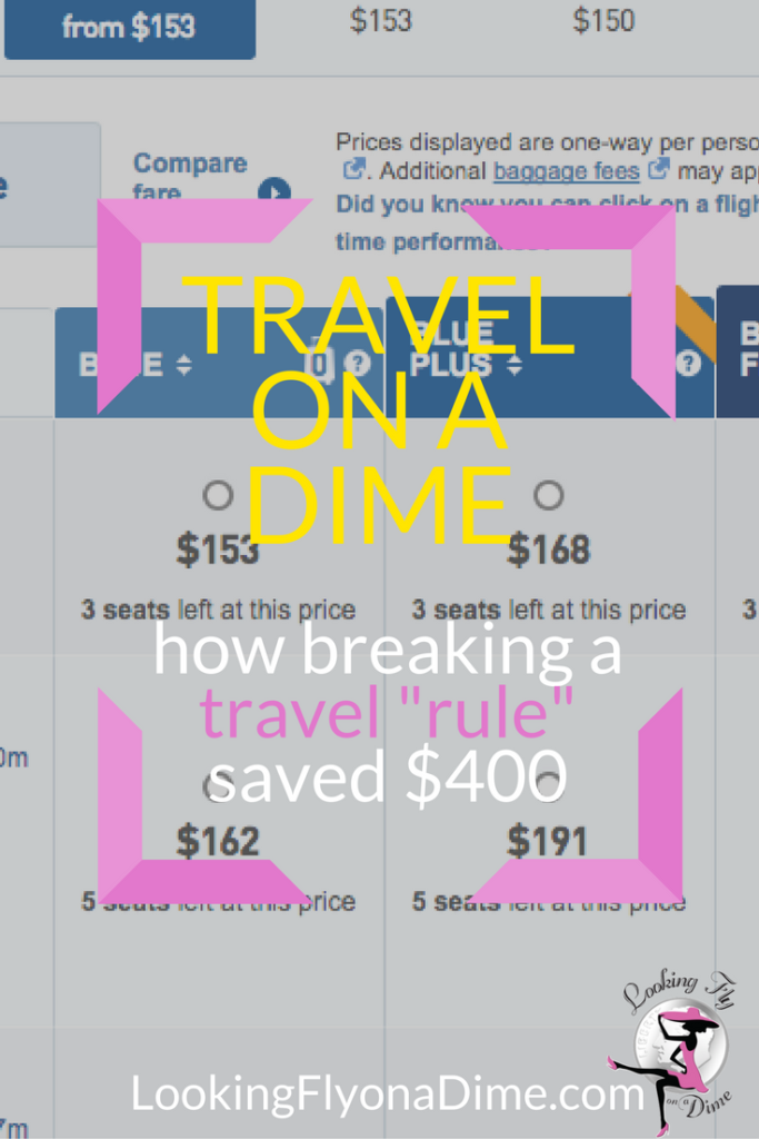 How I Broke a Travel “Rule” and Saved Over $400 on a Flight