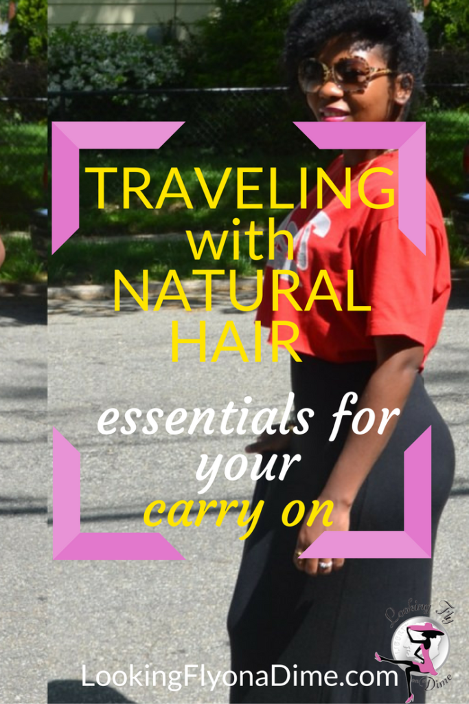 Traveling with Natural Hair - The Only Products You Need for Your Carry On